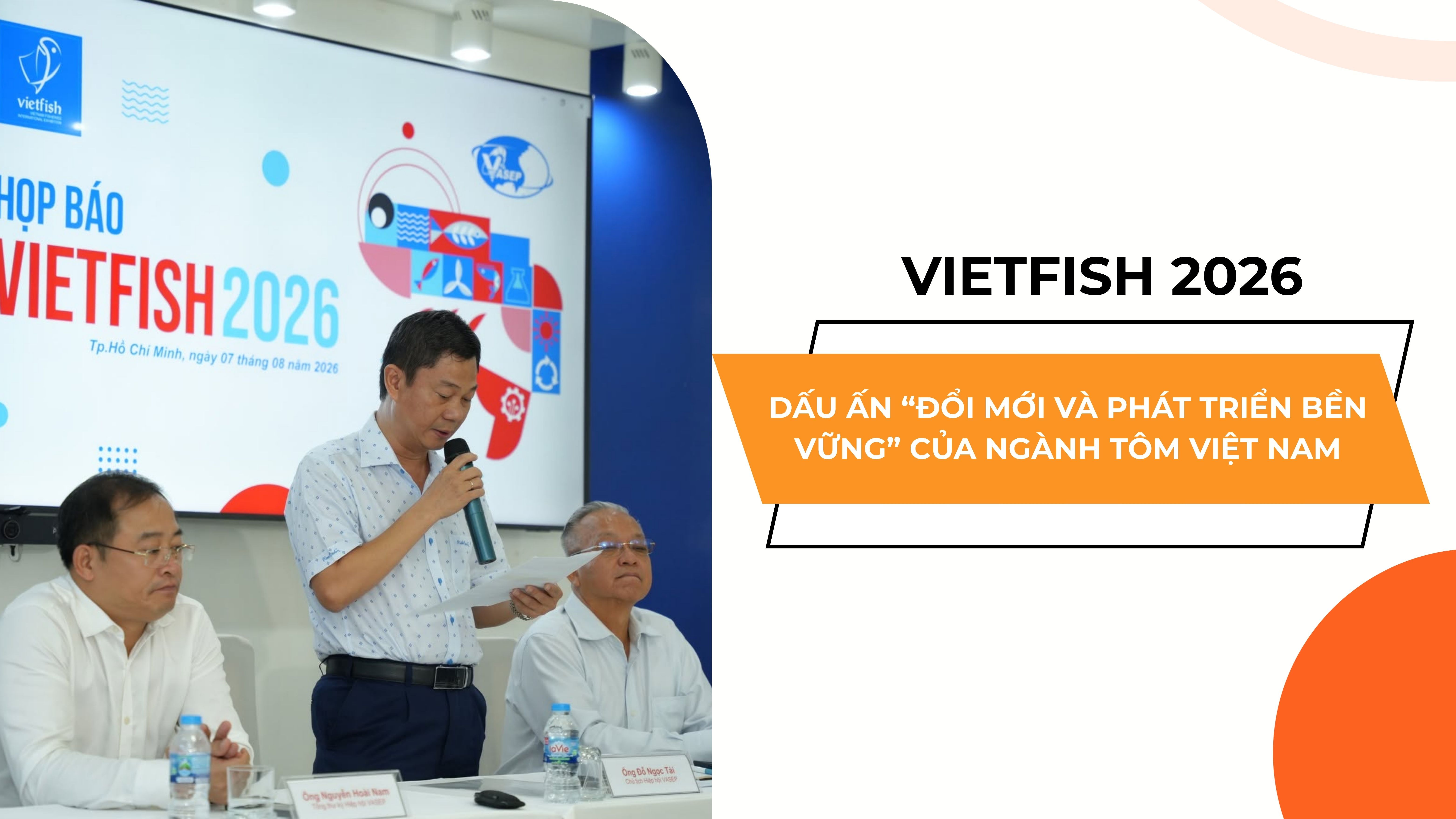 VIETFISH 2026: DẤU ẤN “ĐỔI MỚI VÀ PHÁT TRIỂN BỀN VỮNG” CỦA NGÀNH TÔM VIỆT NAM