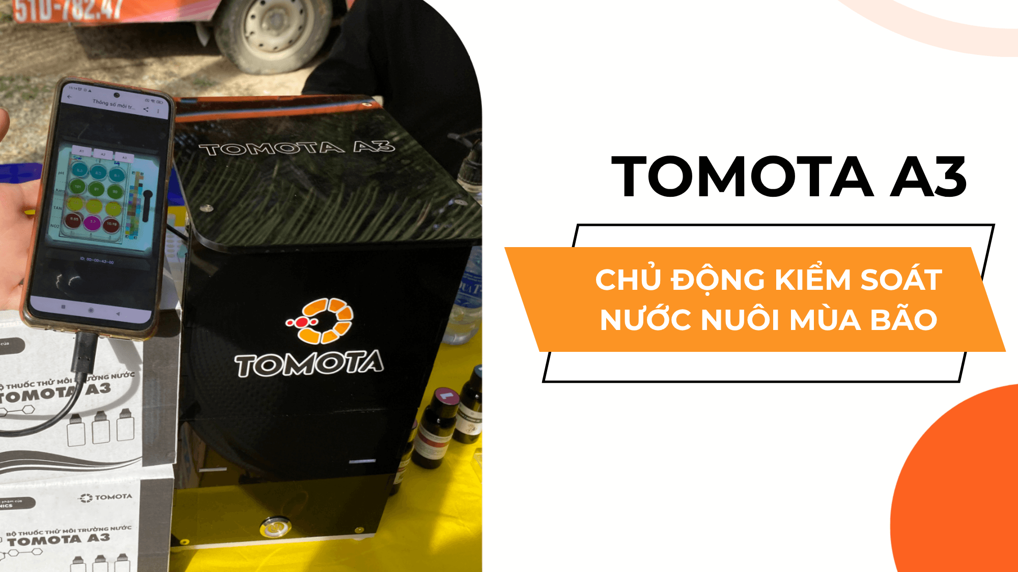 ỔN ĐỊNH MÔI TRƯỜNG NƯỚC NUÔI TRONG MÙA BÃO CÙNG TOMOTA A3